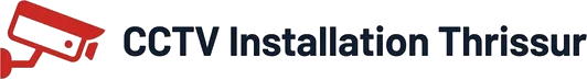 CCTV Installation Thrissur